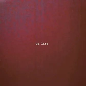 up late by Cdp