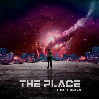 The Place by Thirty Dozen