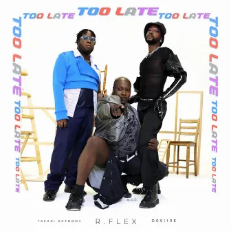 Too Late by R. Flex