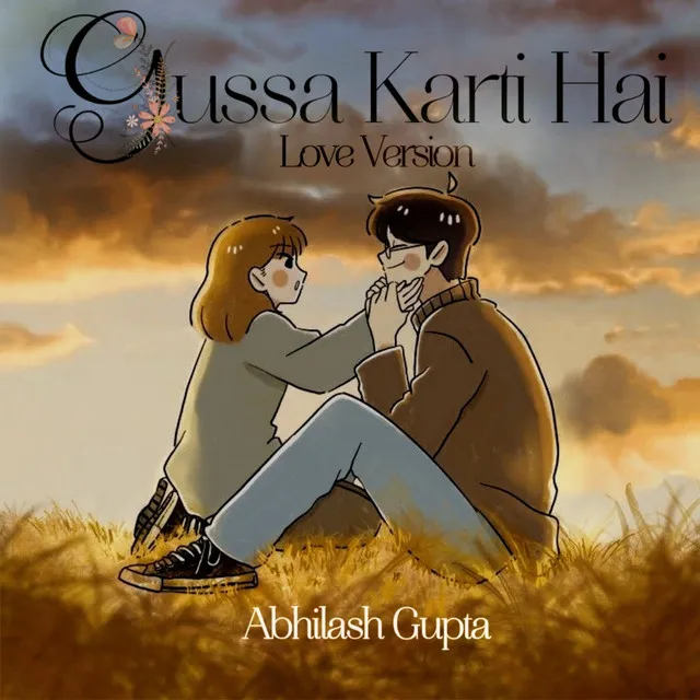 Gussa Karti Hai - Love Version