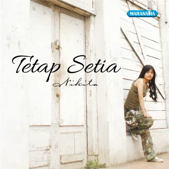 Tetap Setia by Nikita