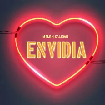 Envidia by Memin Calidad