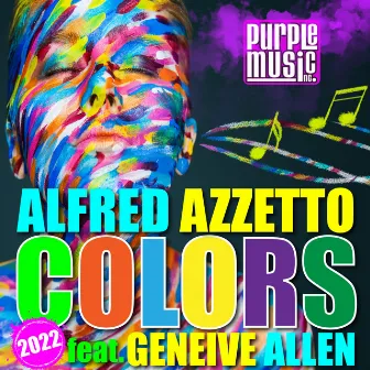 Colors (Are Forever) 2022 by Alfred Azzetto