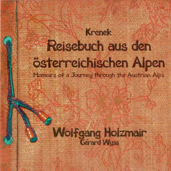 Krenek: Reisebuch aus den österreichischen Alpen; Fiedellieder by Gérard Wyss