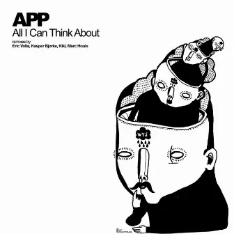 All I Can Think About by App