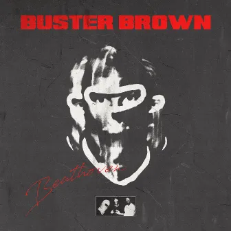 BUSTER BROWN by Beathoven