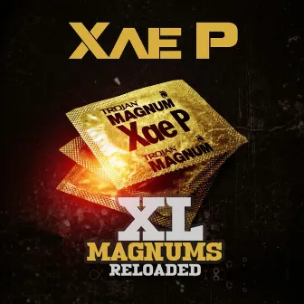 Xl Magnums Reloaded by Xae P