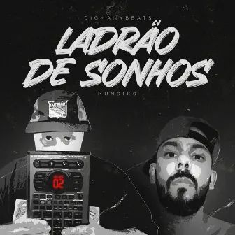 Ladrão de Sonhos by Mundiko