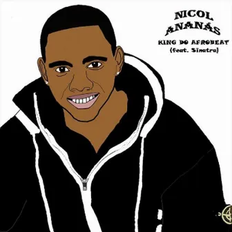 King do Afrobeat by Nicol Ananaz