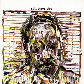 Stitt Plays Bird (Remastered Version) by Sonny Stitt