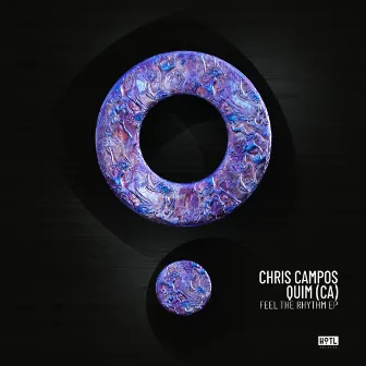 Feel The Rhythm EP by Chris Campos