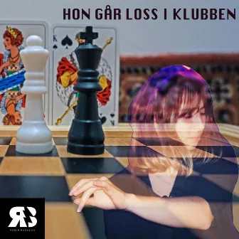 HON GÅR LOSS I KLUBBEN by Robin Barulho