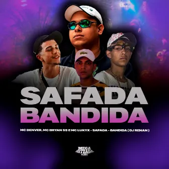 Safada Bandida by Mc Denver