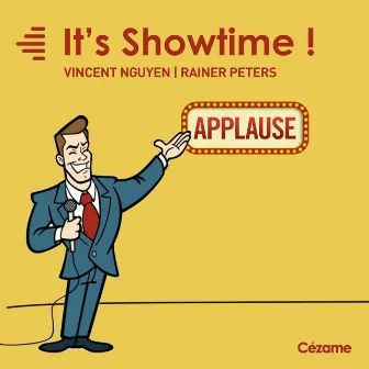 It's Showtime! by Vincent Nguyen