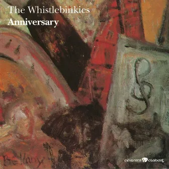 Anniversary by The Whistlebinkies