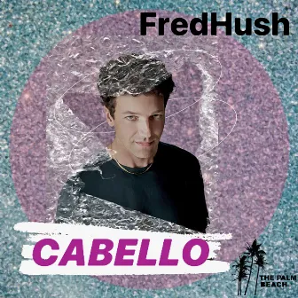 Cabello by Fred Hush