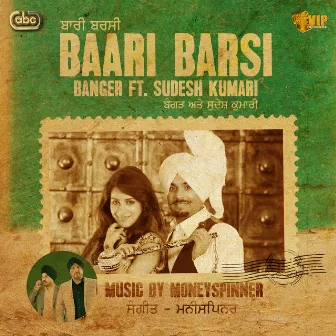 Baari Barsi by Moneyspinner