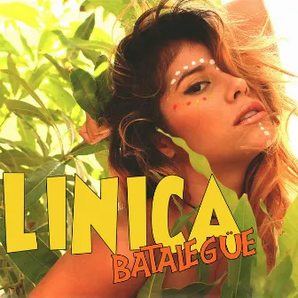 Batalegüe by Linica