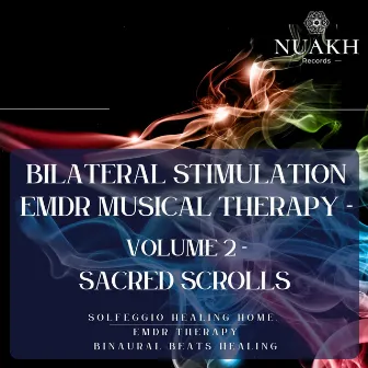 Bilateral Stimulation - EMDR Musical Therapy - Divine Scrolls by EMDR Therapy