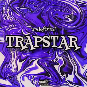 trapstar by undefinxd