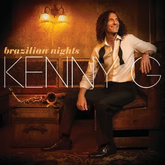 Brazilian Nights (Deluxe Edition) by Kenny G