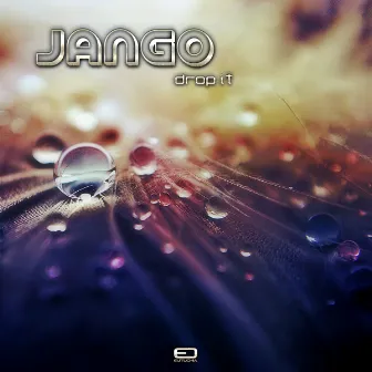 Drop It by Jango