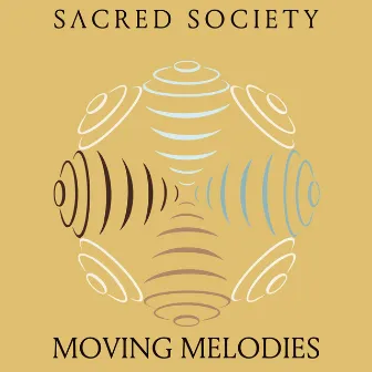 Moving Melodies by Sacred Society