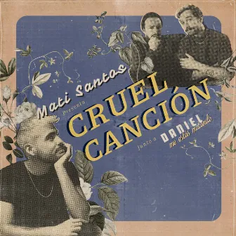 Cruel Canción by Mati Santos