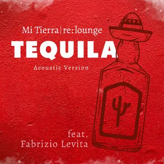 Tequila (Acoustic Version) by re:lounge