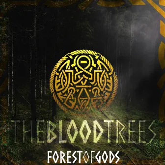 The Blood Trees by Forest of Gods