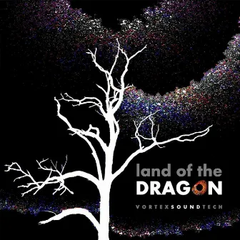 Land of the Dragon by Vortexsoundtech