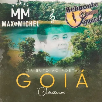 Tributo a o Poeta Goiá by Max & Michel