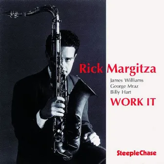 Work It by Rick Margitza