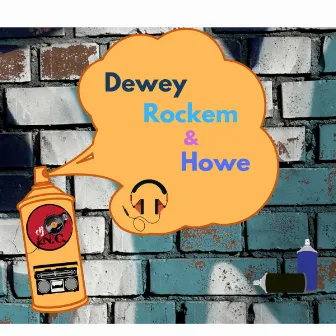 Dewey Rockem & Howe by DJ I.N.C