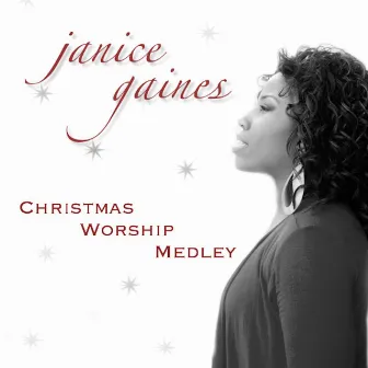 Christmas Worship Medley by Janice Gaines