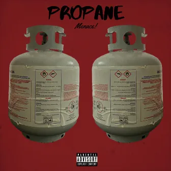 Propane by Menace!