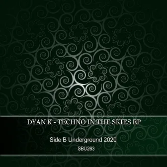 Techno In The Skies EP by Dyan K