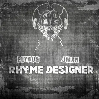 Rhyme Designer (feat. JMan) by Flybug