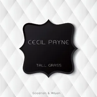 Tall Grass by Cecil Payne