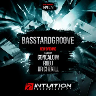 New Opening by Basstard Groove