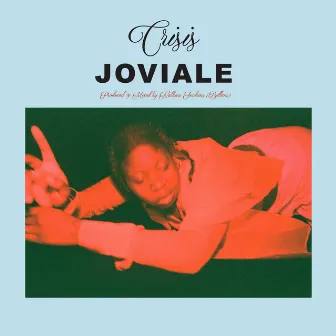 Crisis by Joviale