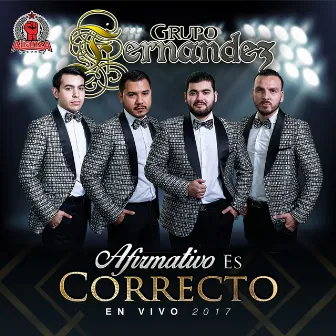 Afirmativo Es Correcto (En Vivo) by Grupo Fernandez