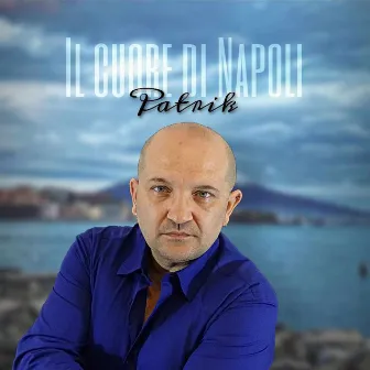 Il cuore di Napoli by Patrik