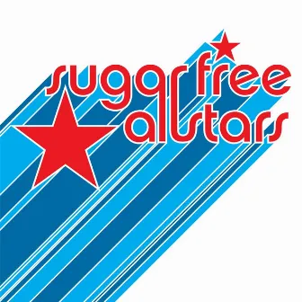 Sugar Free Allstars by Sugar Free Allstars