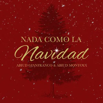 Nada Como La Navidad by Abiud Gianfranco