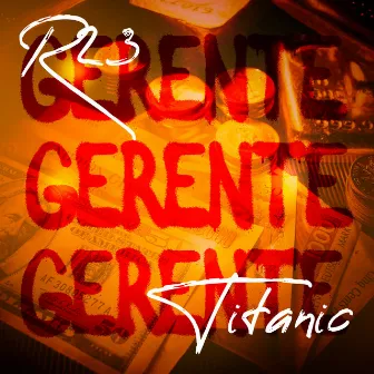 Gerente by MC R23