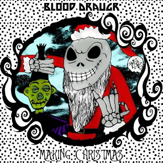 Making Christmas by Blood Draugr