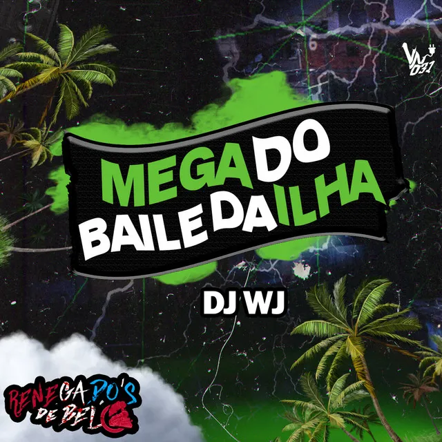 Mega do Baile da Ilha (feat. MC FIOTE DO PPG, VN 031 & Mc Alef)