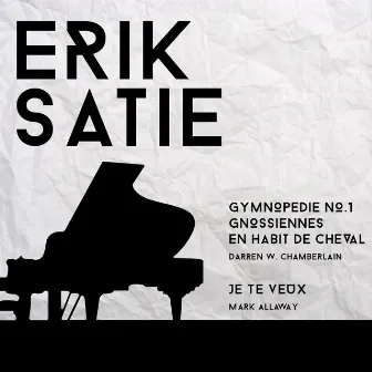 Erik Satie: Gymnopedie No.1 & Other Piano Works by Mark Allaway