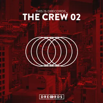 The Crew 02 by Dj Sobrio